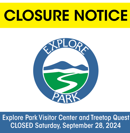 Explore Park Closed 9-28-24