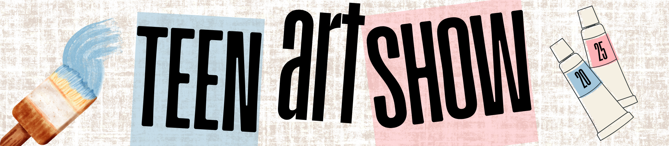 Website Banner - Teen Art Show 25